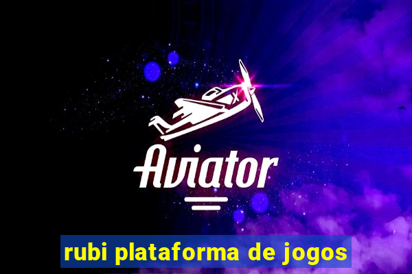 rubi plataforma de jogos